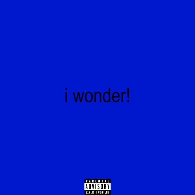 i wonder!