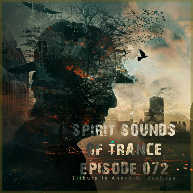 Spirit Sounds of Trance Episode 072 (Tribute to André Wildenhues) cover art