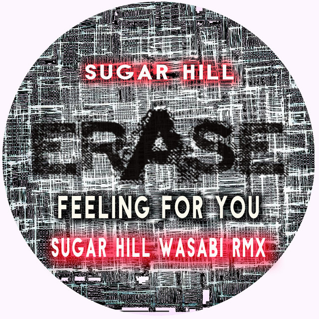 Feeling For You - Sugar Hill and Wasabi Rmx