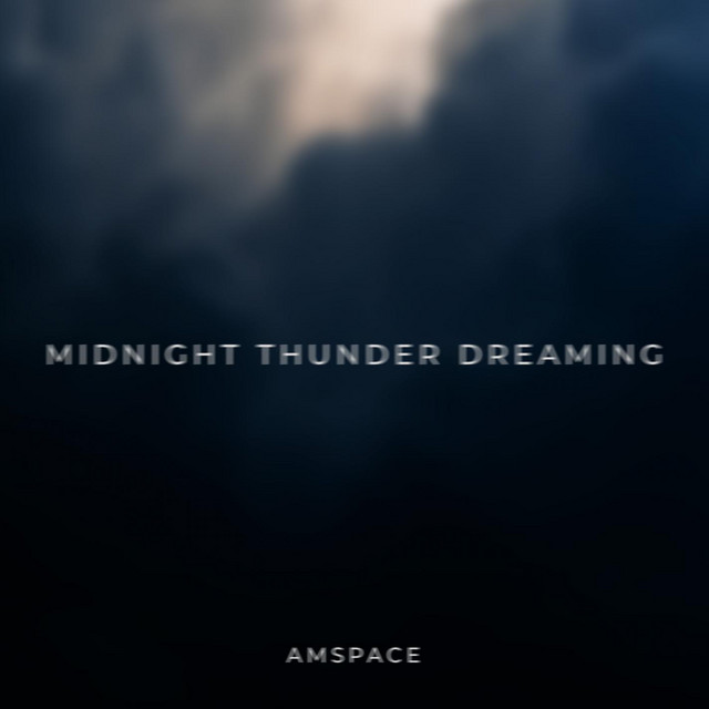 Midnight Thunder Dreaming by AMSpace