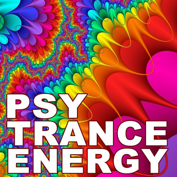 Psy Trance Energy (Intellect Progressive Psychedelic Goa Psy