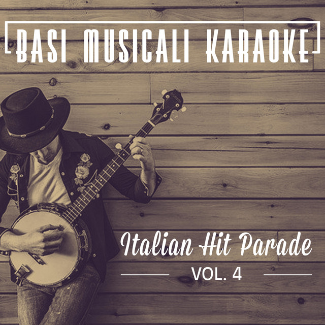 Basi Musicali Karaoke: Italian Hit Parade, Vol. 4 cover art