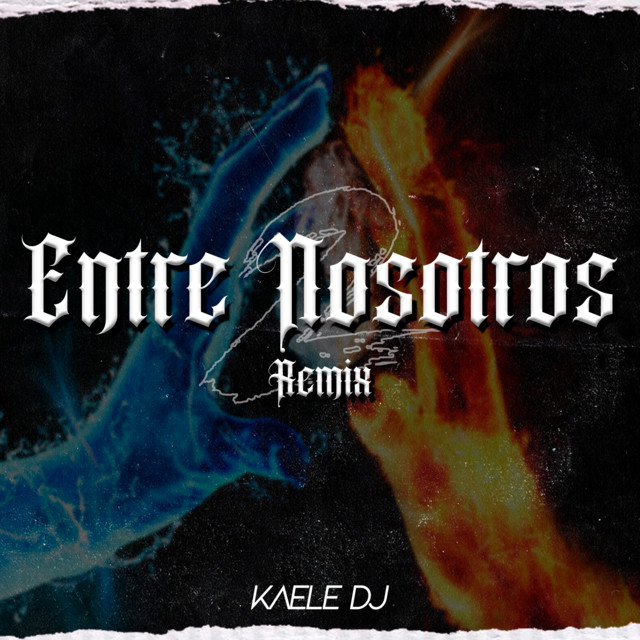 Entre Nosotros - Remix