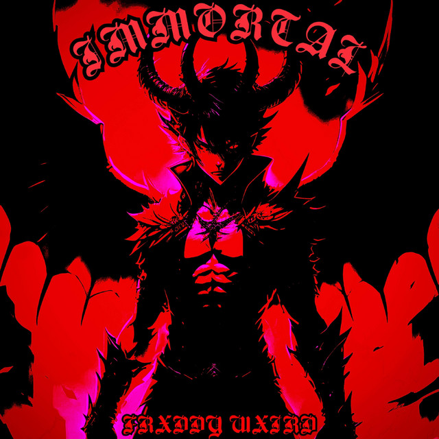 Обкладинка: IMMORTAL — FRXDDY WXIRD