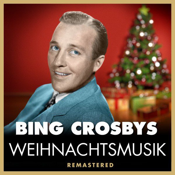 Bing Crosbys Weihnachtsmusik cover
