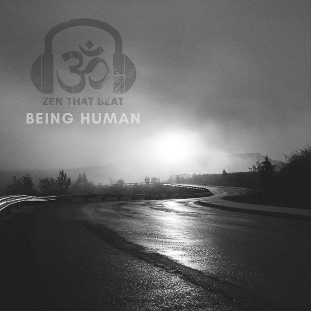 Being Human - Single by Zen That Beat | Spotify