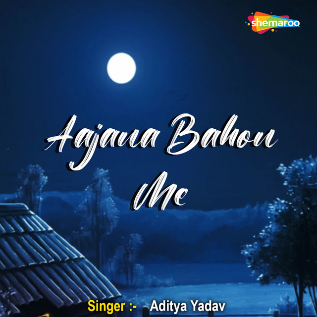 Aajana Bahon Me cover