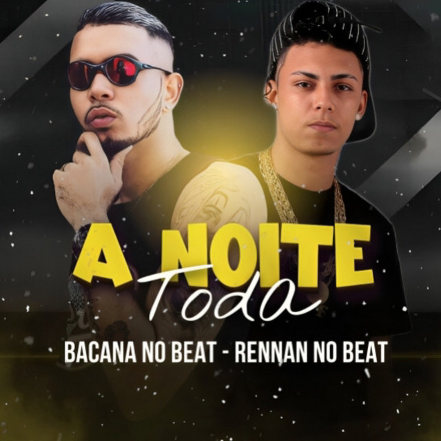 A Noite Toda - Brega funk