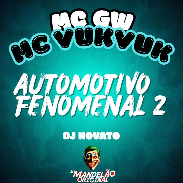 Automotivo Fenomenal 2
