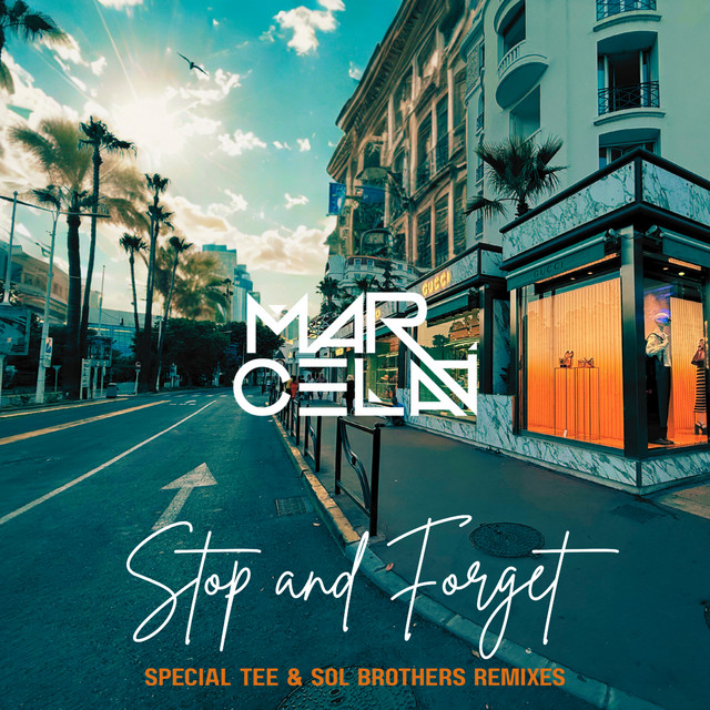 Stop & Forget (Special Tee & Sol Brothers Remixes)