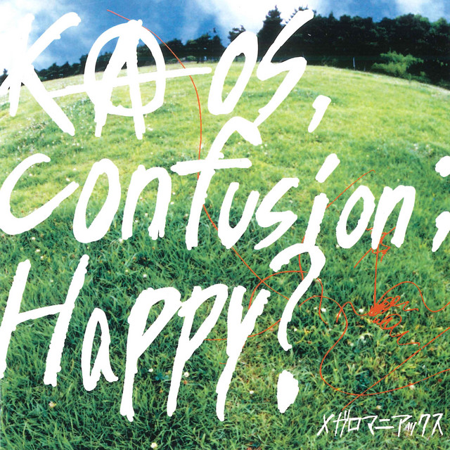kaos,confusion;happy? cover