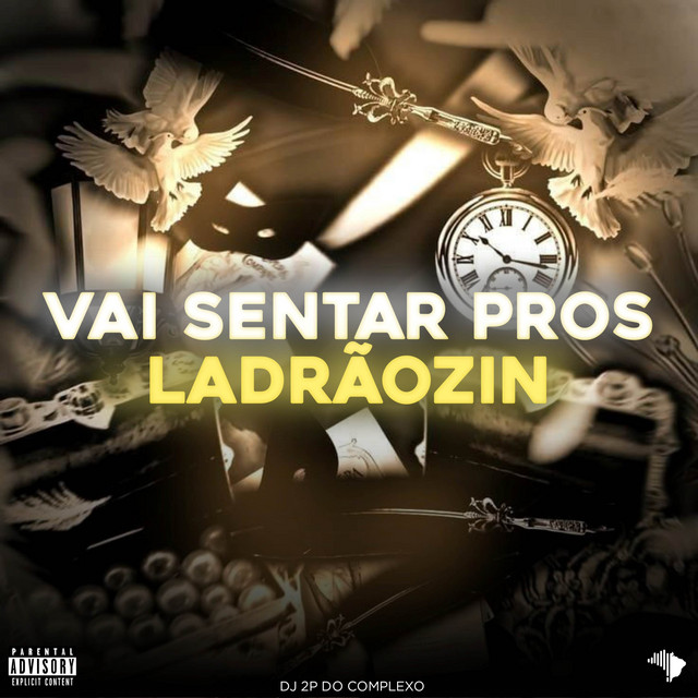 VAI SENTAR PROS LADRÃOZIN
