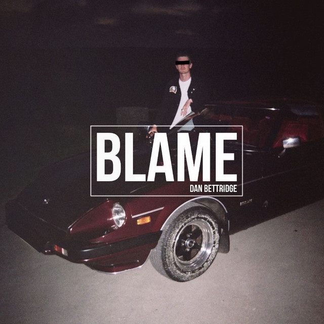 Blame - Dan Bettridge