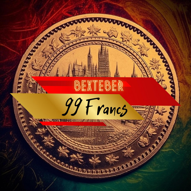 Обкладинка: 99 Francs — Bexteber