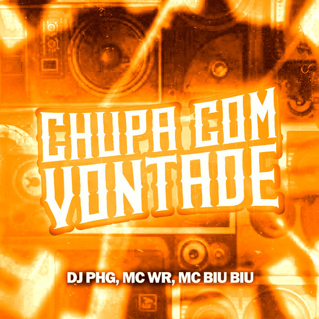 Chupa Com Vontade - Remix