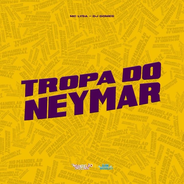 Tropa do Neymar