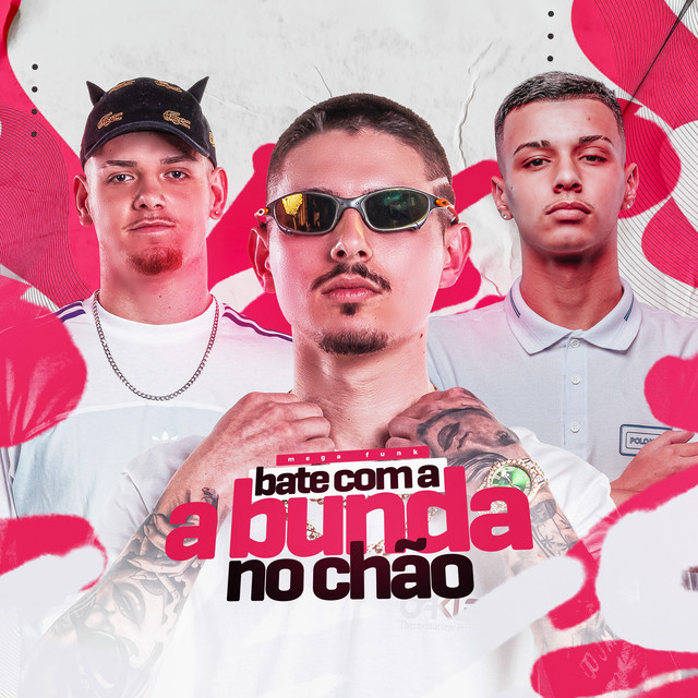 Mega Funk - Bate Com a Bunda no Chão
