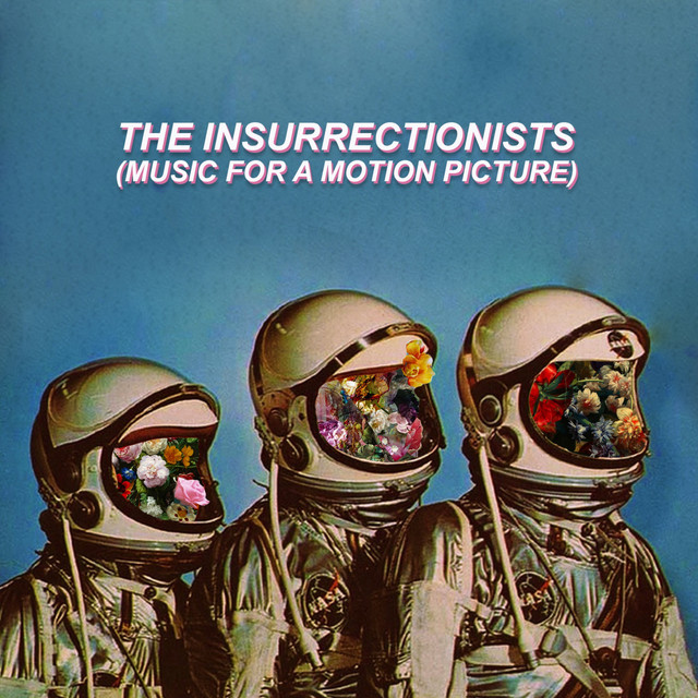 Music For a Motion Picture - Album by The Insurrectionists | Spotify