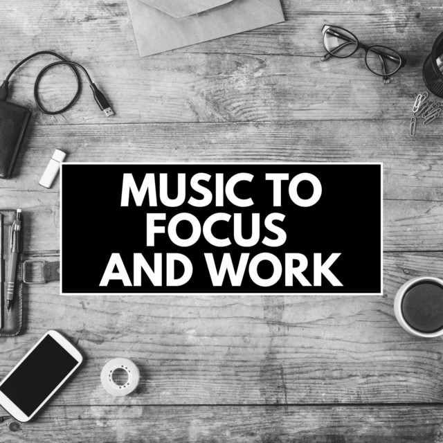 Music To Focus And Work cover art