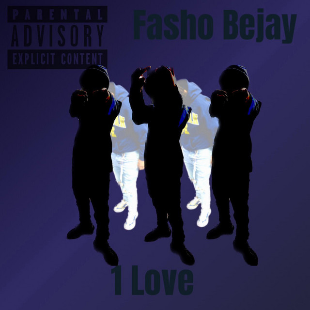 1Love - EP by Fasho Bejay | Spotify