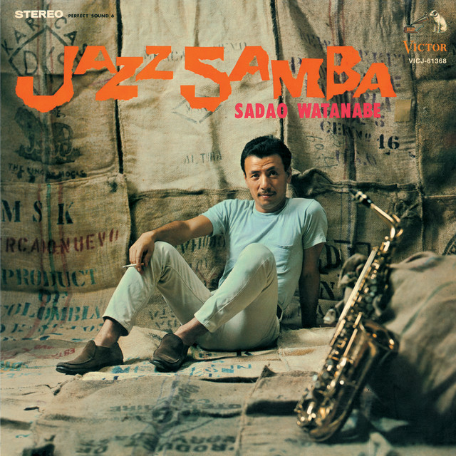 Jazz Samba - Album by Sadao Watanabe | Spotify