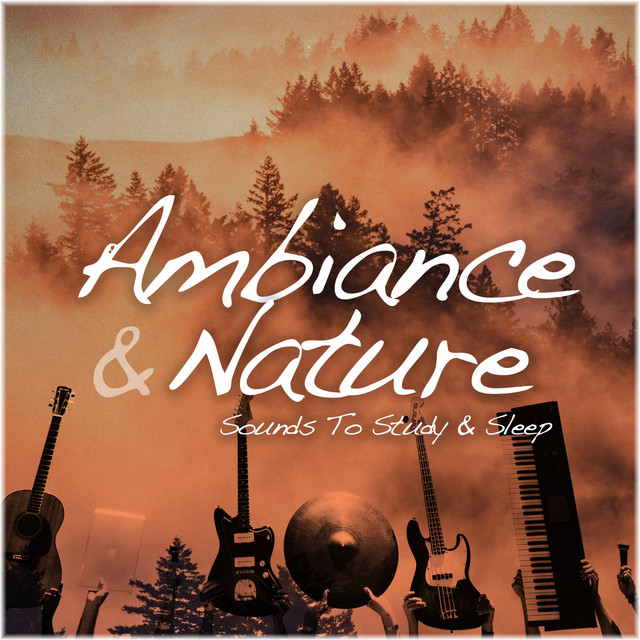 Background Ambiance and Nature Sounds To Study Or Sleep cover art