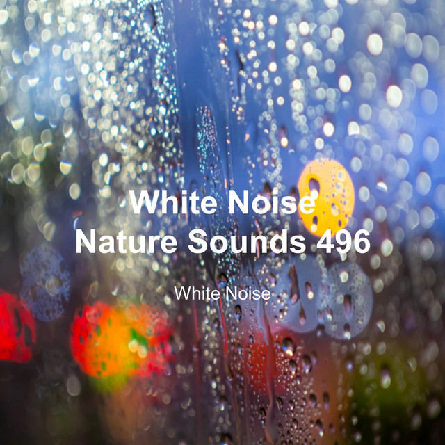 White Noise 496 (Rain Sounds, Bonfire Sound, Baby Sleep, Deep Sleep)