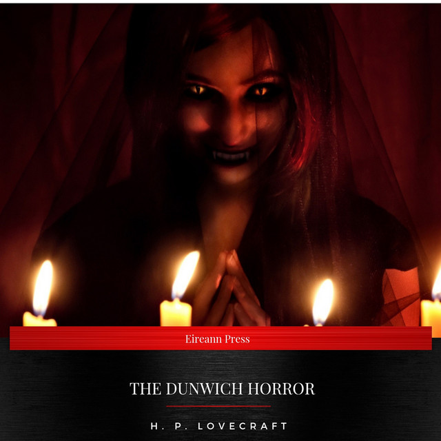 The Dunwich Horror - Audiobook by H.P. Lovecraft | Spotify
