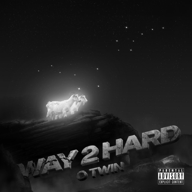 WAY 2 HARD - Single by O TWIN | Spotify