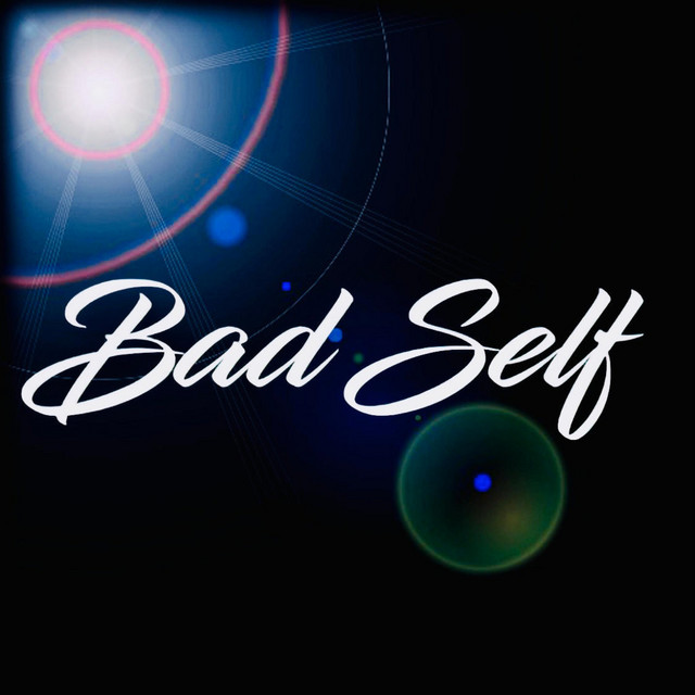 BAD SELF (You Got The Stuff Baby) cover