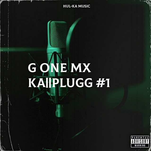 G One Mx Ka||plugg #1