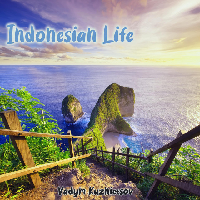 Обкладинка: Indonesian Life — Vadym Kuznietsov