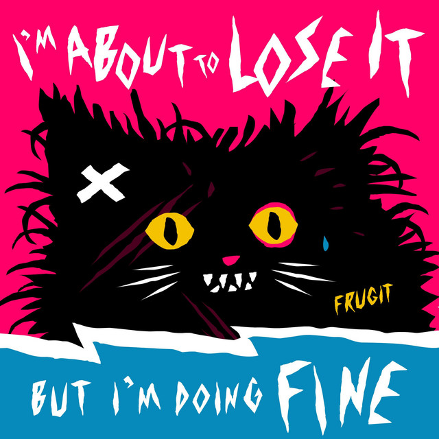 I'm About to Lose It, but I'm Doing Fine cover art