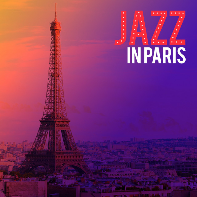 Jazz in Paris - Album by Jazz Music Club in Paris | Spotify
