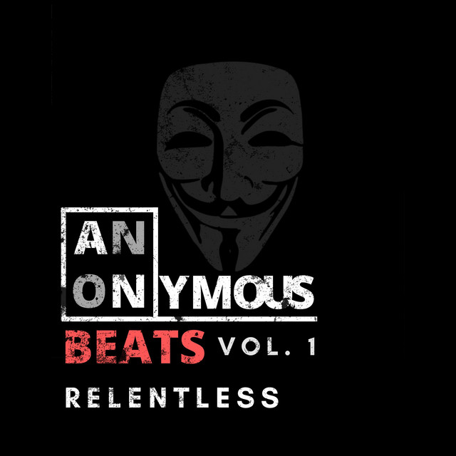 Relentless - Single by Anonymous Beats | Spotify