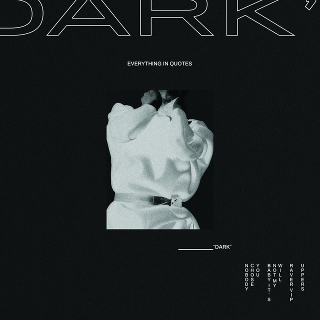 Everything In Quotes "DARK" EP cover art