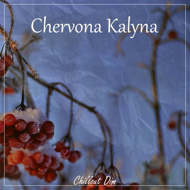 Cover art: Chervona Kalyna — Chillout Dim