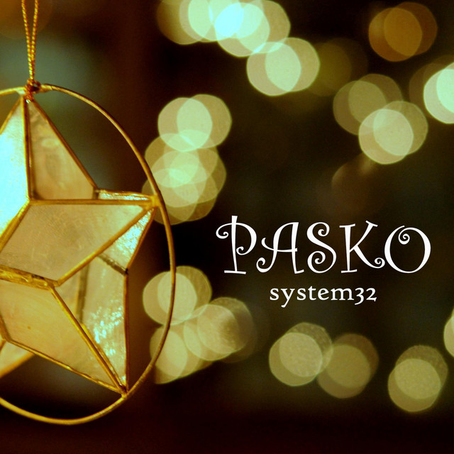 Pasko - song and lyrics by System32 | Spotify