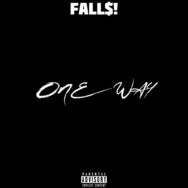 One Way - Single by Fall$! | Spotify