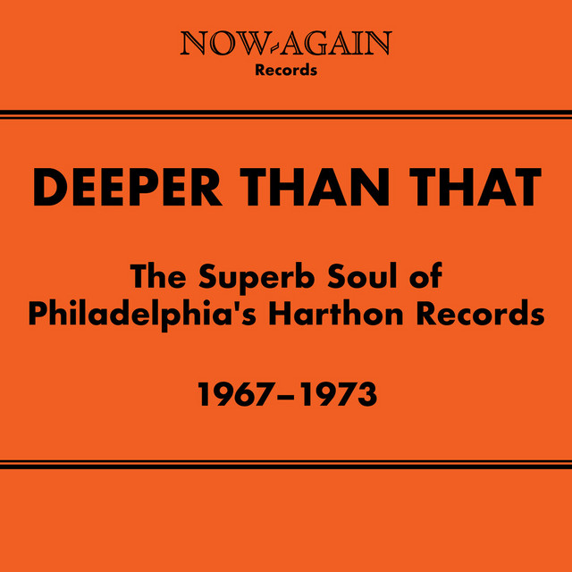 Deeper Than That: The Collected Words of Philadelphia's Harthon Records. 1967-1973 cover