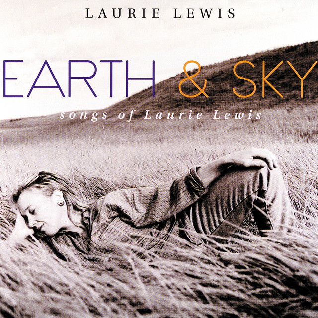 Earth & Sky: Songs Of Laurie Lewis cover art
