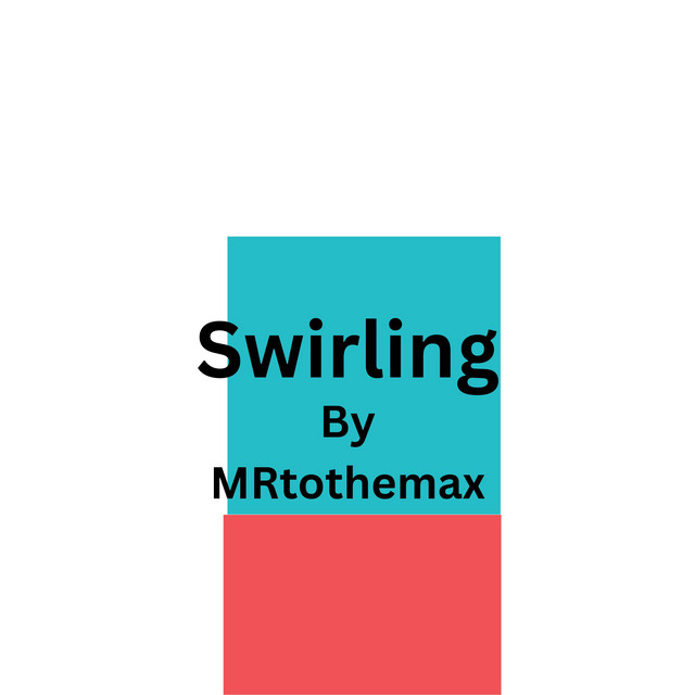 Swirling