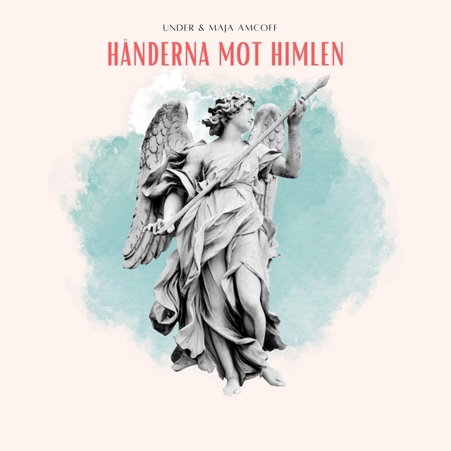 Händerna mot himlen – UNDER, Maja Amcoff