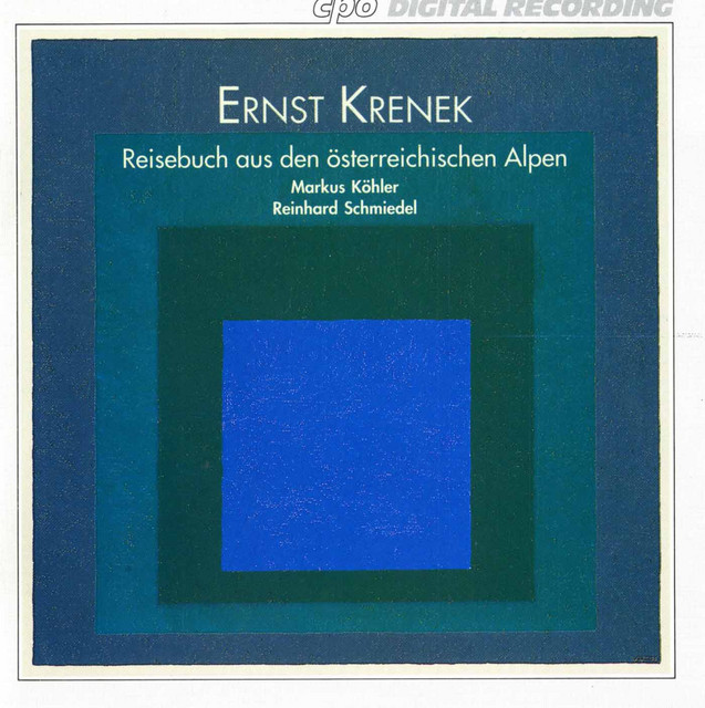 Krenek: Reisebuch aus den osterreichischen Alpen, Op. 62 cover art