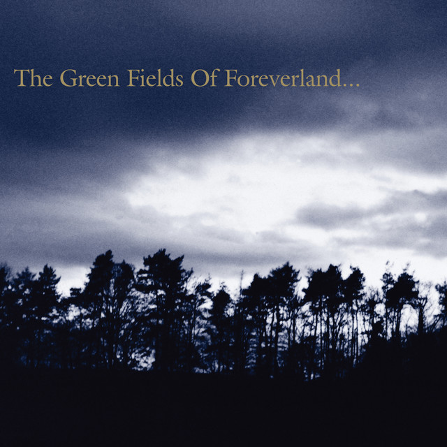 The Green Fields of Foreverland cover art