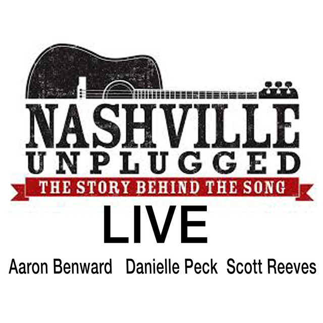 Nashville Unplugged (Live) - Album by Scott Reeves | Spotify