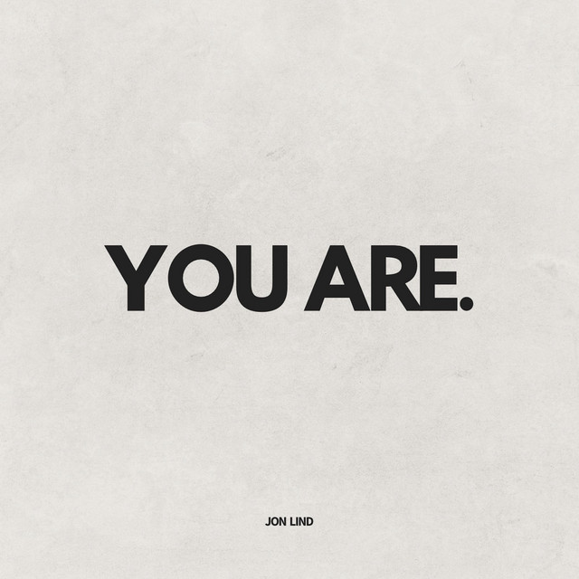 You Are - song by Jon Lind | Spotify