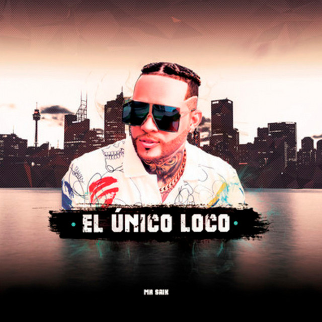Mr Saik el Unico Loco cover art