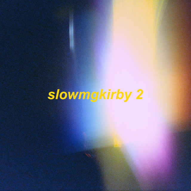 slowmgkirby 2 (slowed + reverb) cover art