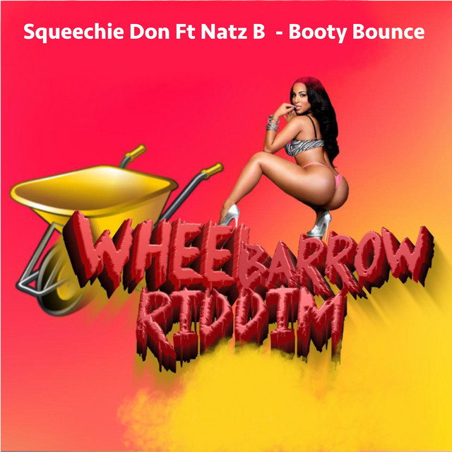 Booty Bounce (Wheel Barrow Riddim)